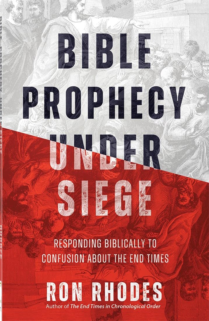 Bible Prophecy Under Siege by Ron Rhodes - 9780736988063