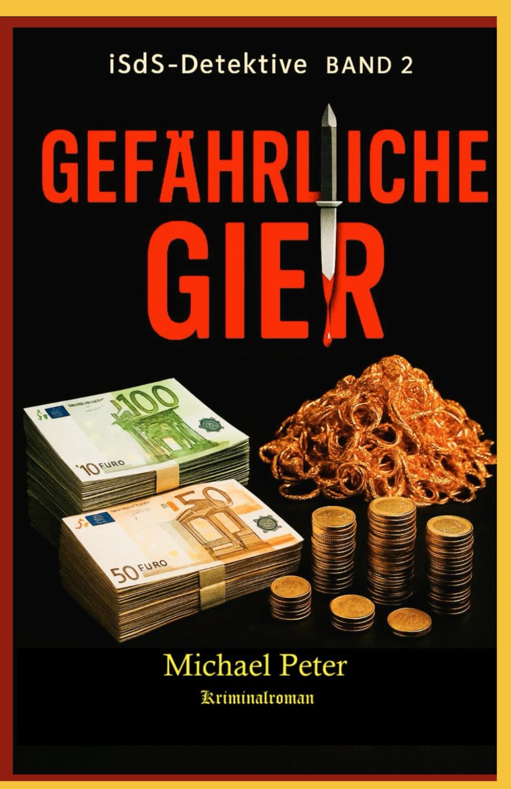 Gefährliche Gier (iSdS-Detektive)