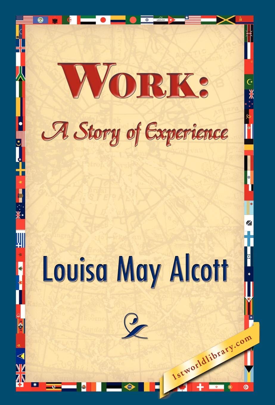 Work: A Story of Experience