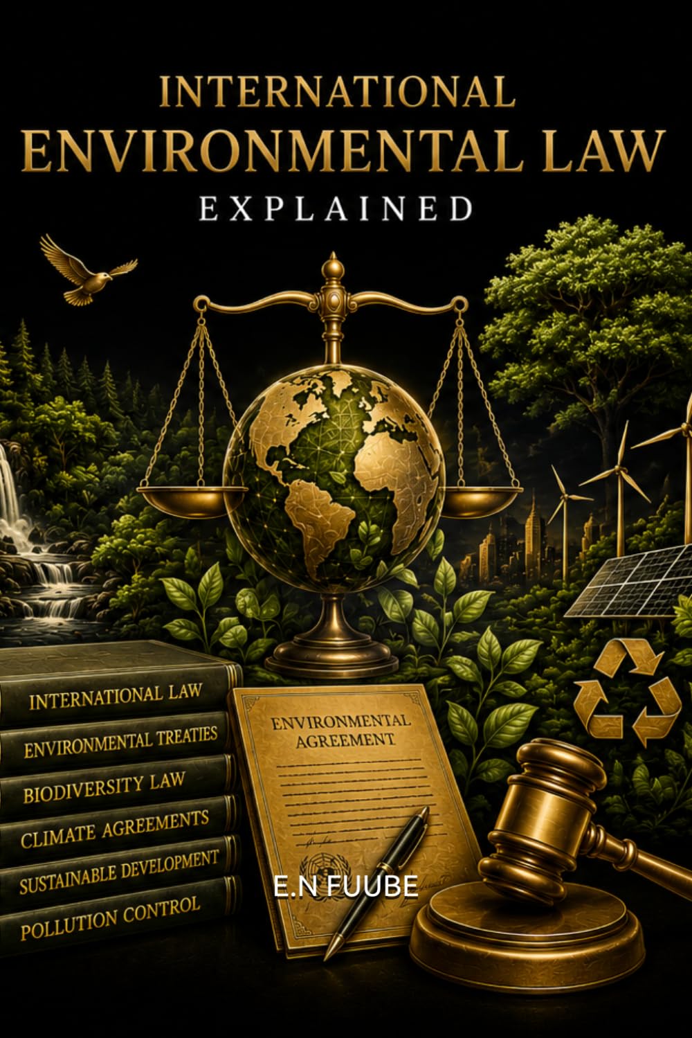 INTERNATIONAL ENVIRONMENTAL LAW EXPLAINED