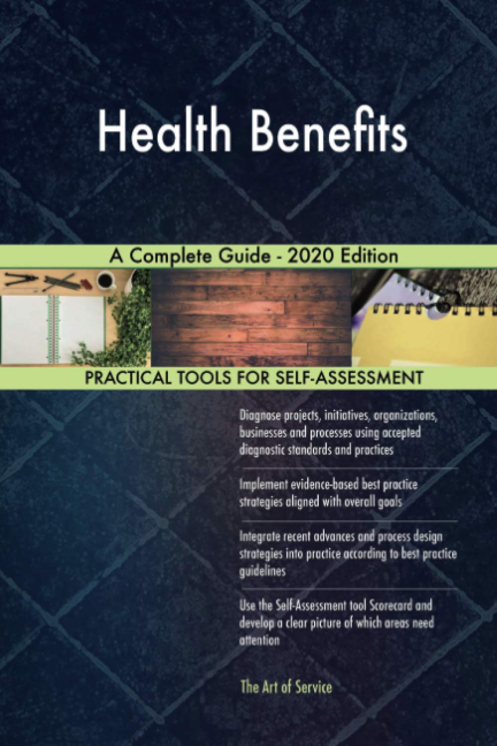 Health Benefits A Complete Guide - 2020 Edition