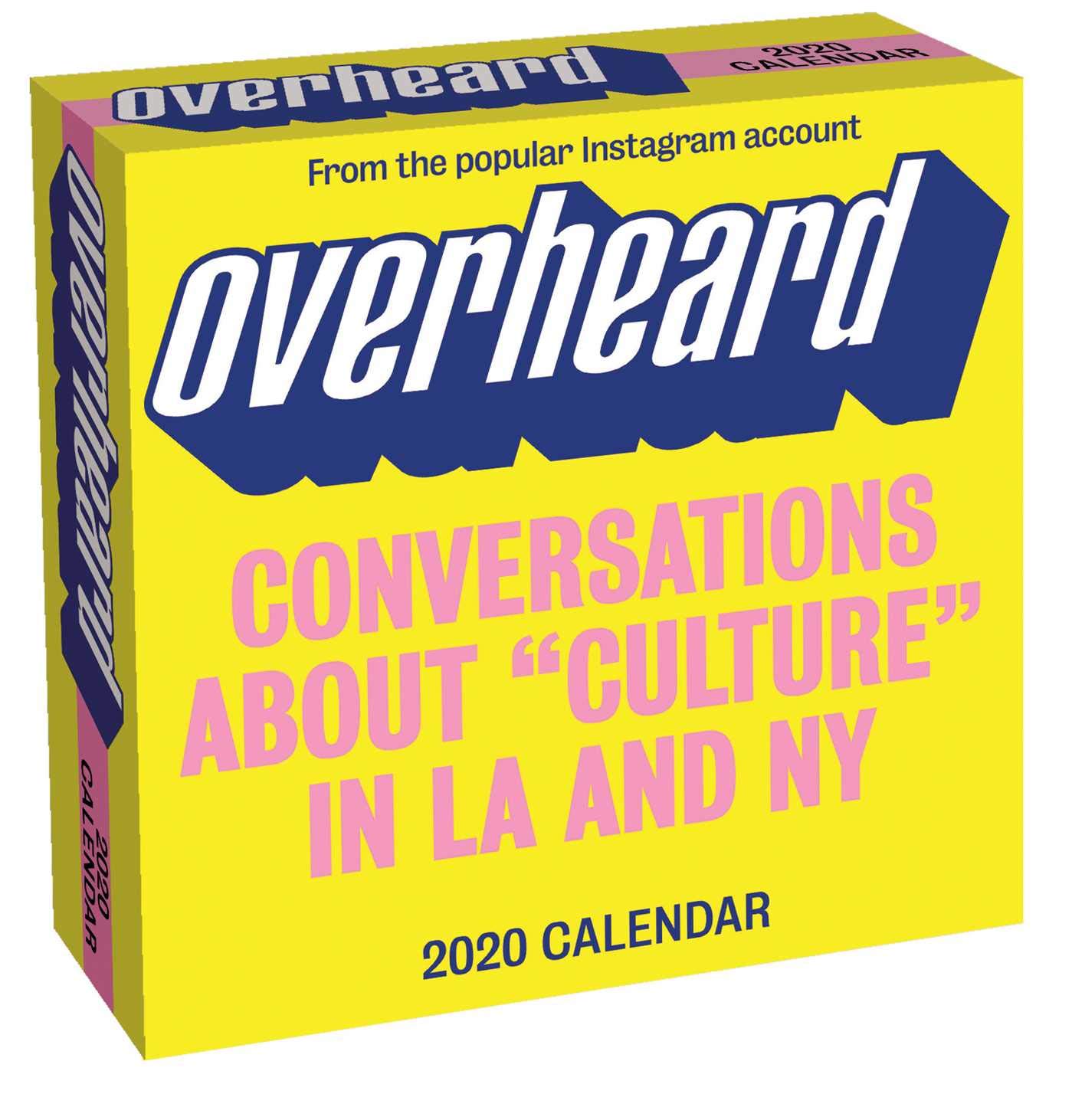 Overheard 2020 Day-to-Day Calendar: Conversations about "culture" in LA and New York
