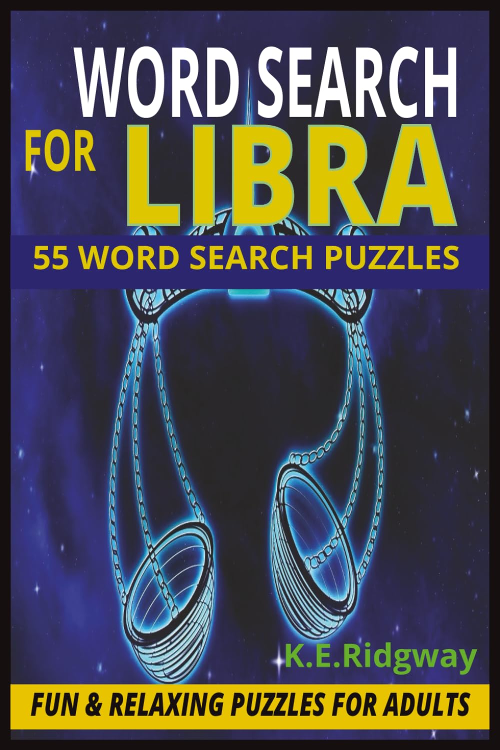 LIBRA: Zodiac Puzzles for the Innovative & Independent Mind (ZODIAC Word Search Series Puzzle Books)