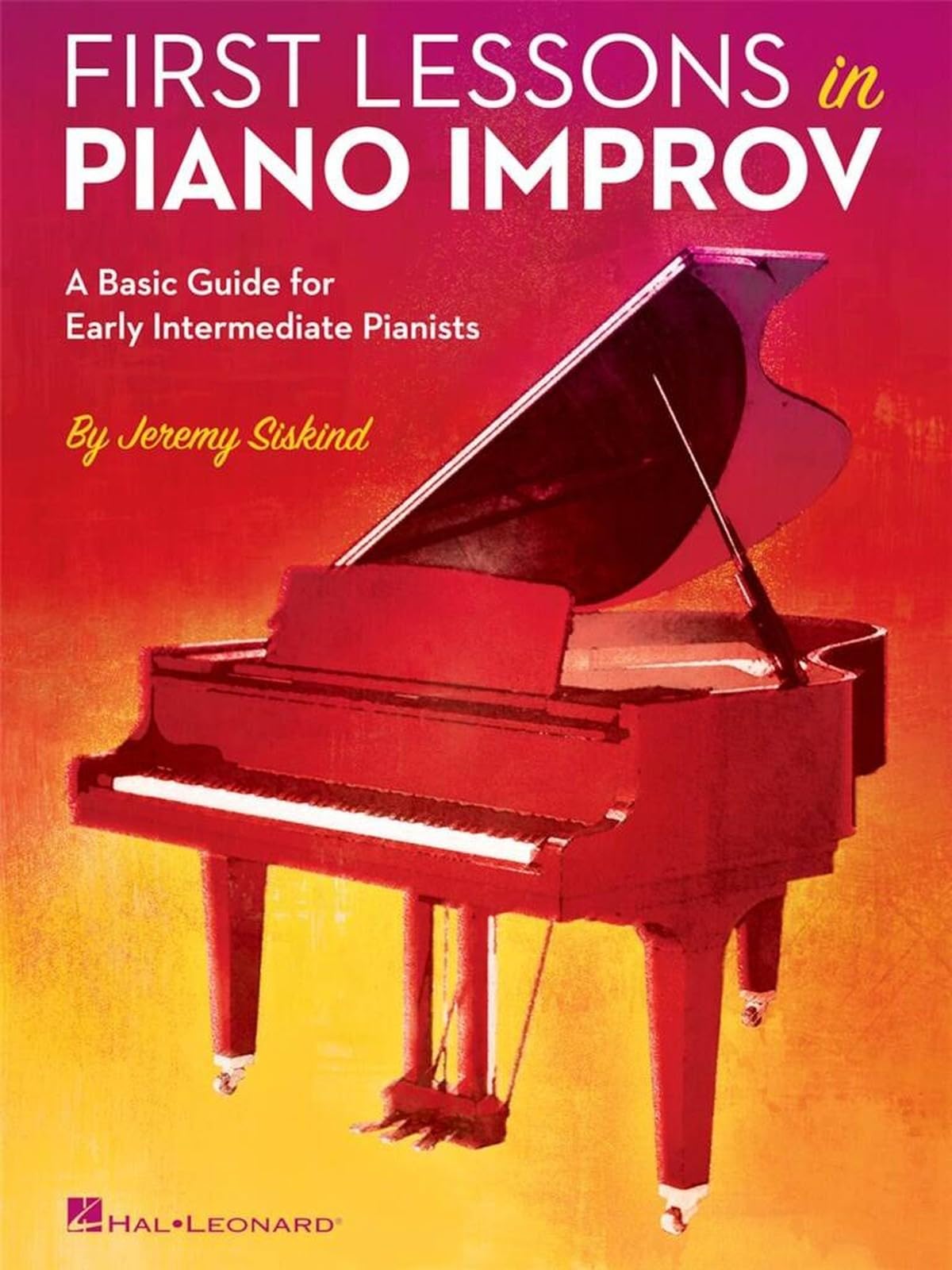 First Lessons in Piano Improv by Jeremy Siskind (Book)