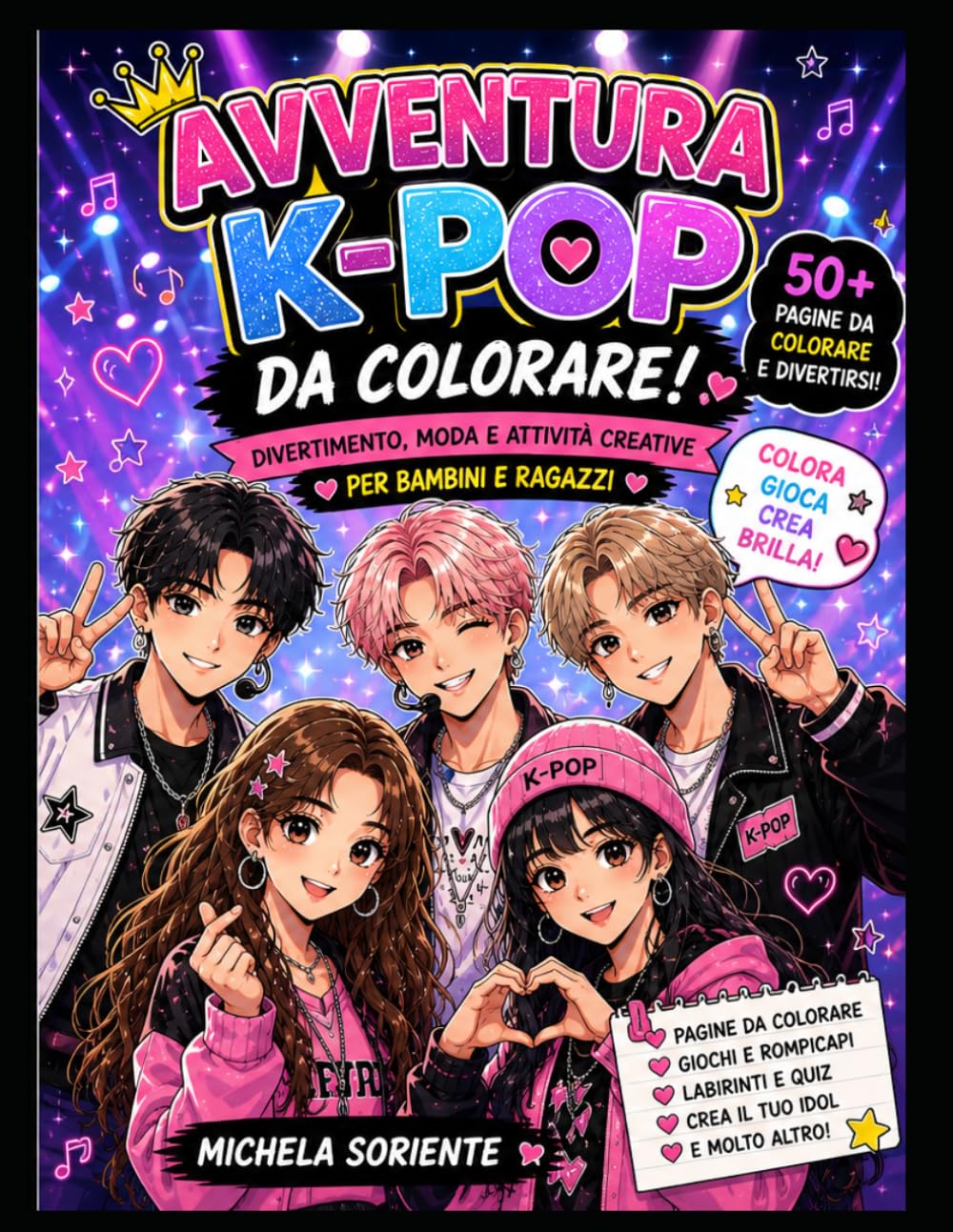 AVVENTURA K-POP DA COLORARE: Libro da colorare K-Pop per bambini e ragazzi: giochi, labirinti, quiz, attività creative e divertimento per fan del K-Pop