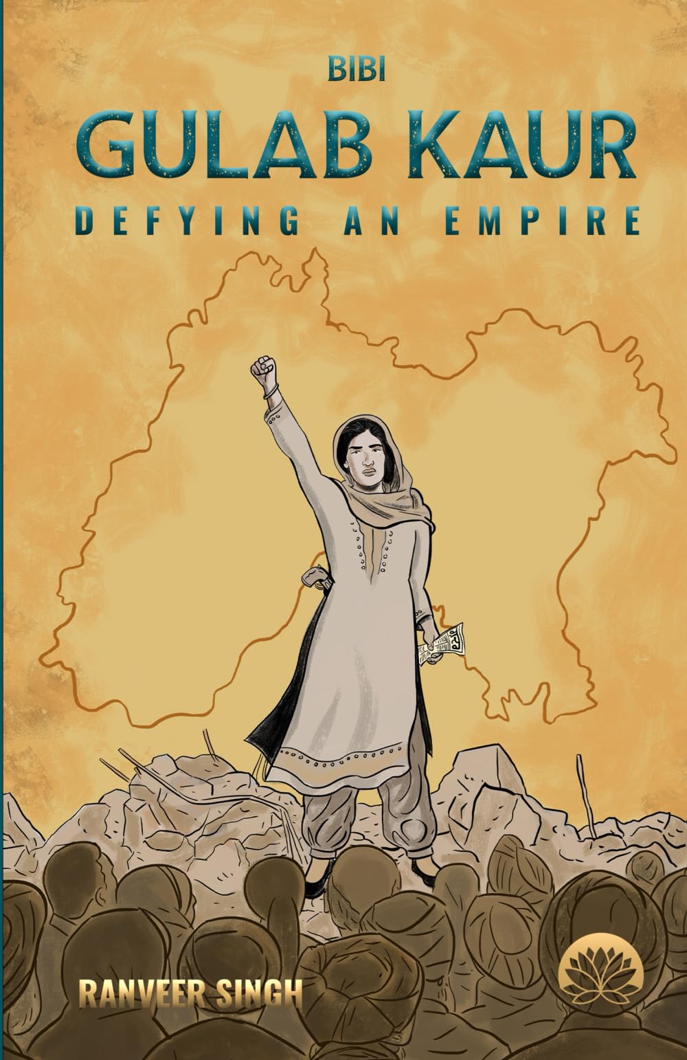 Bibi Gulab Kaur - Defying An Empire