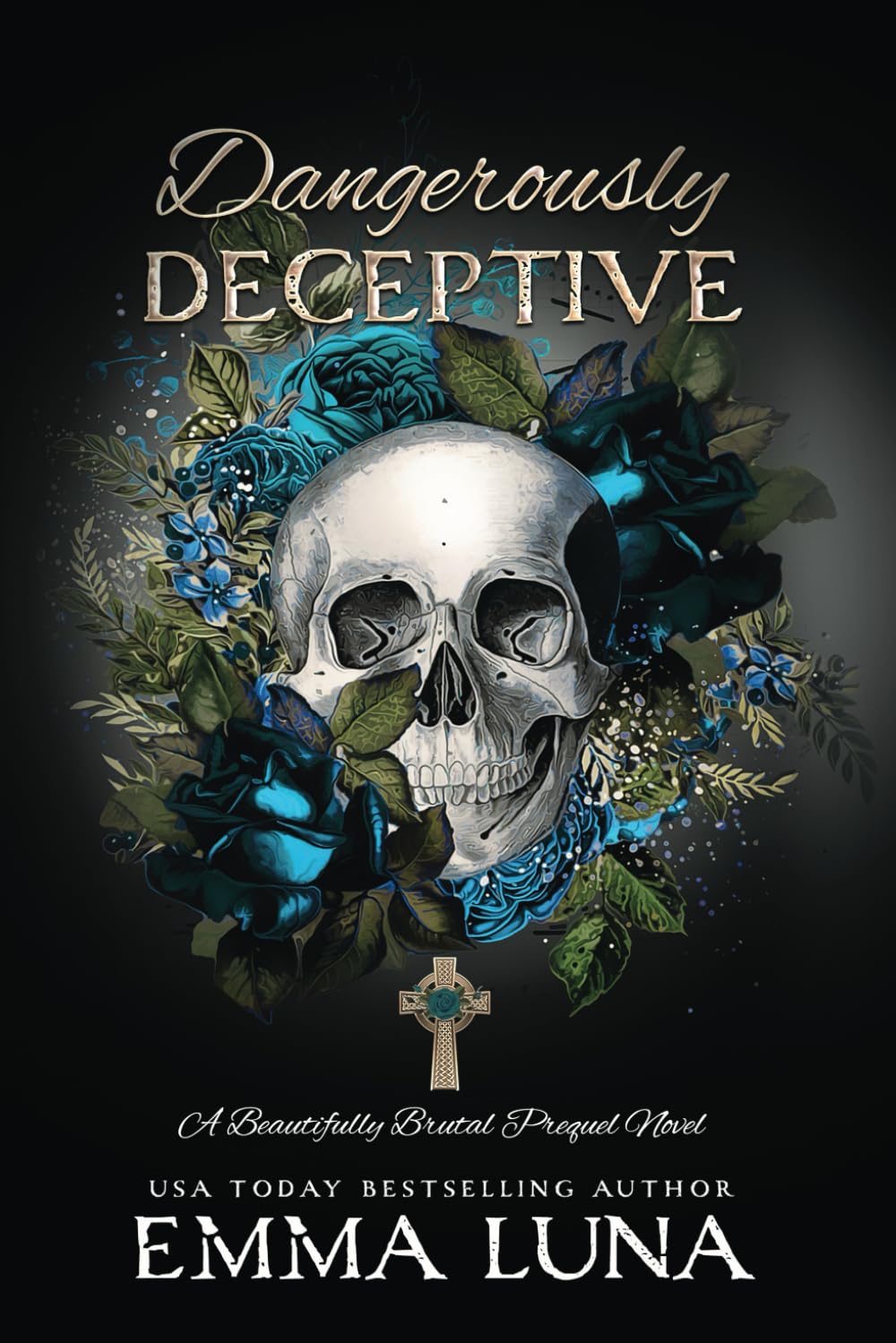 Dangerously Deceptive: A Dark Mafia Romance (Alternative Skull Edition) (Beautifully Brutal (Alternate Skull Editions))