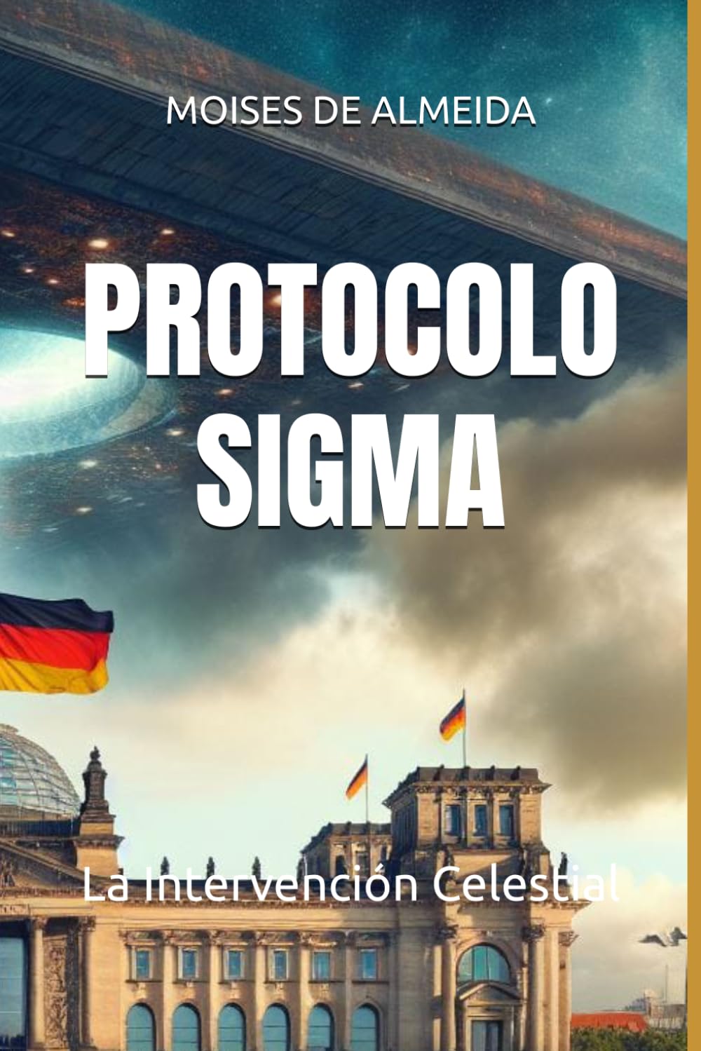 Protocolo Sigma: La Intervención Celestial