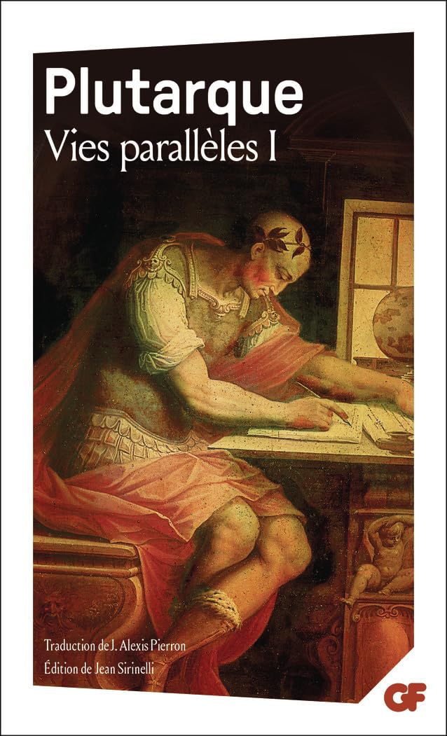 Vies Paralleles 1: Alexandre Cesar ; Alcibiade Coriolan