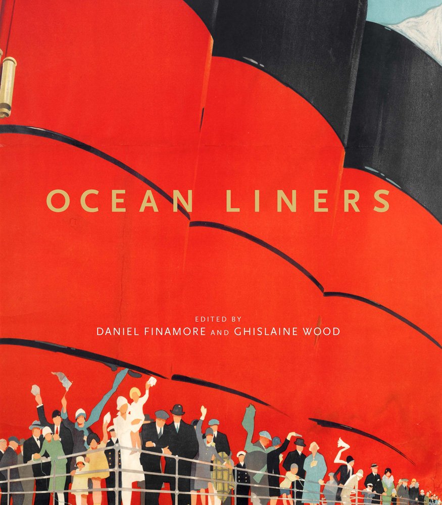 Ocean Liners Glamour Speed And Style Daniel Finamore V&A History Book