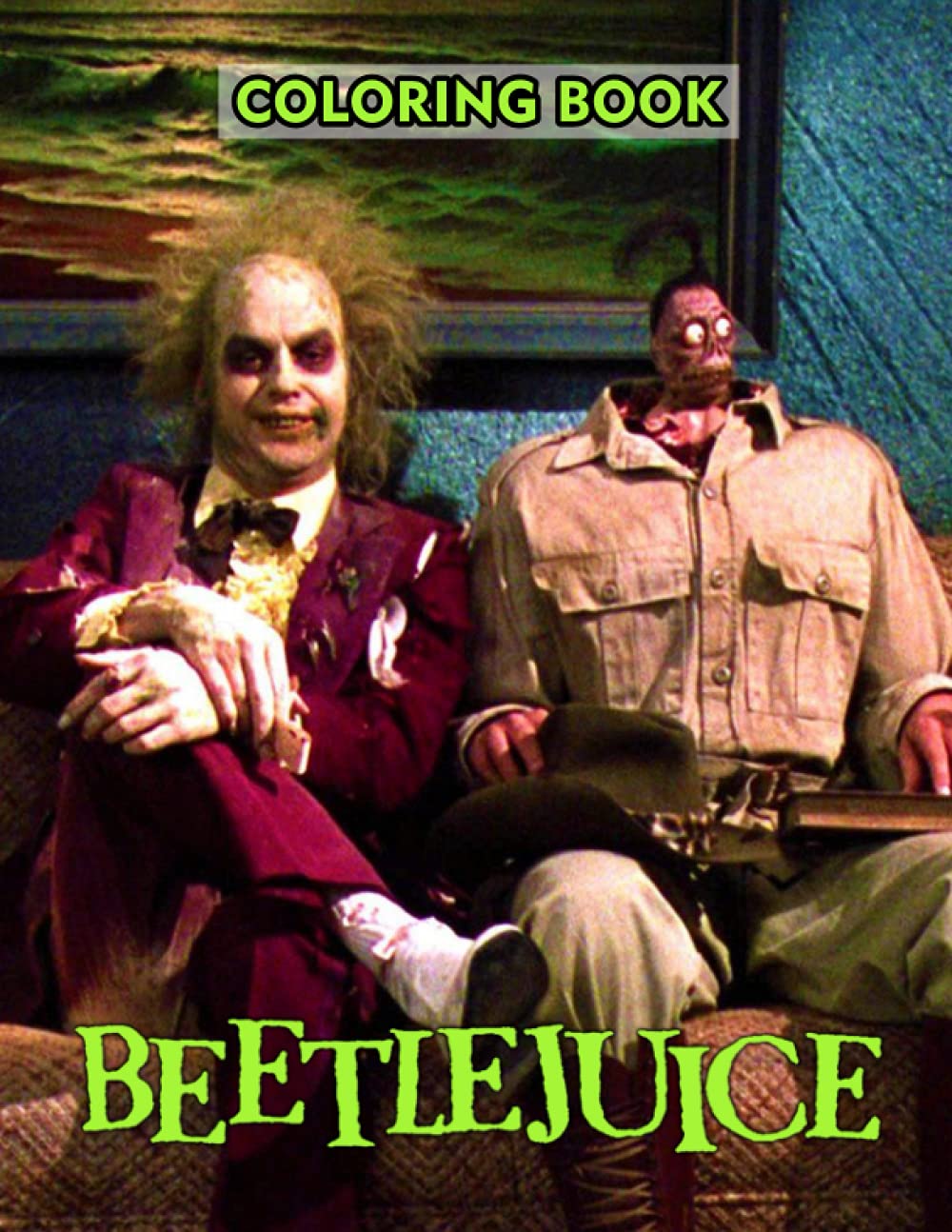 Buy Beetlejuice Coloring Book 30+ Coloring Pages. A Cool Coloring Book