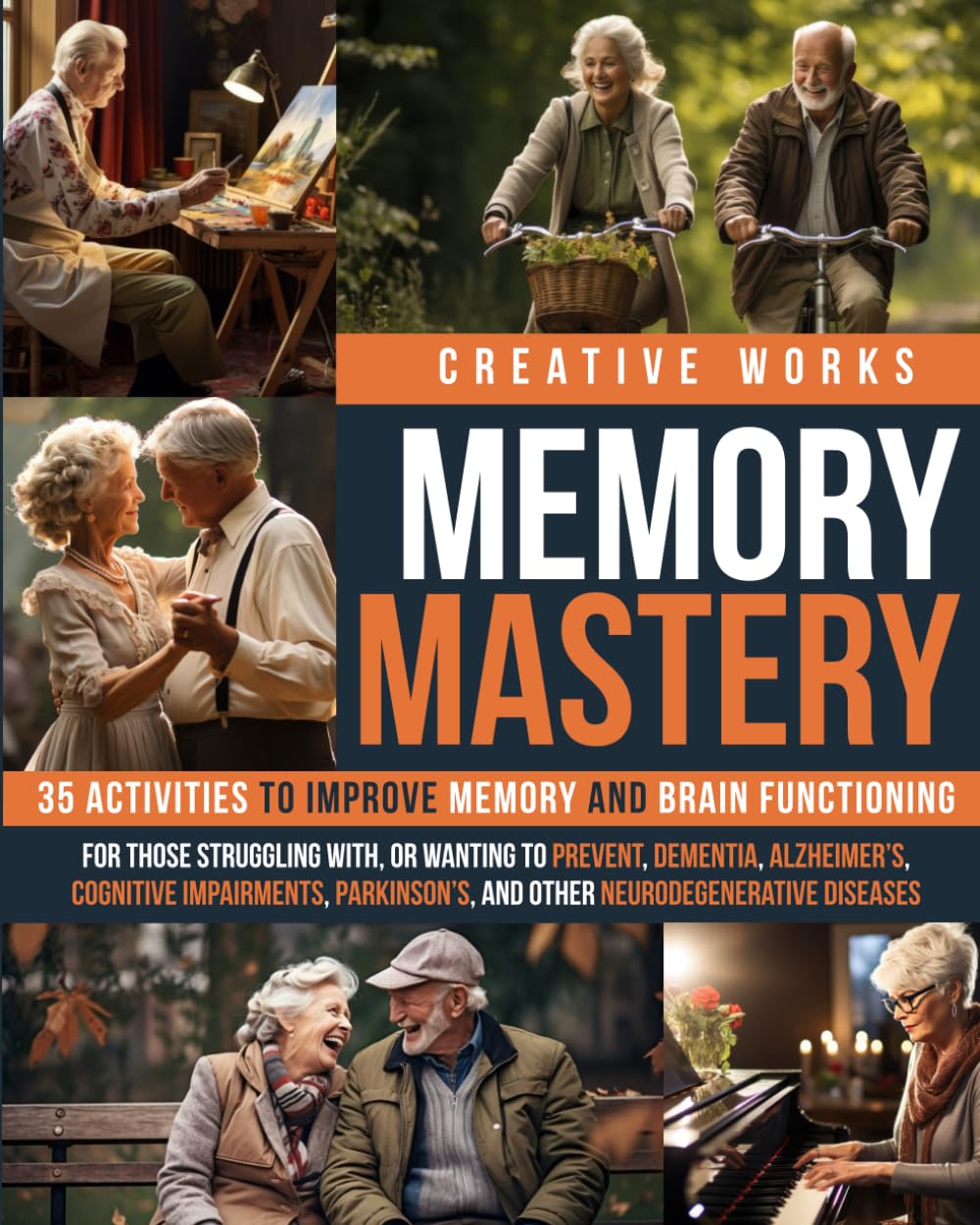 Memory Mastery: 35 Activities to Improve Memory and Brain Function