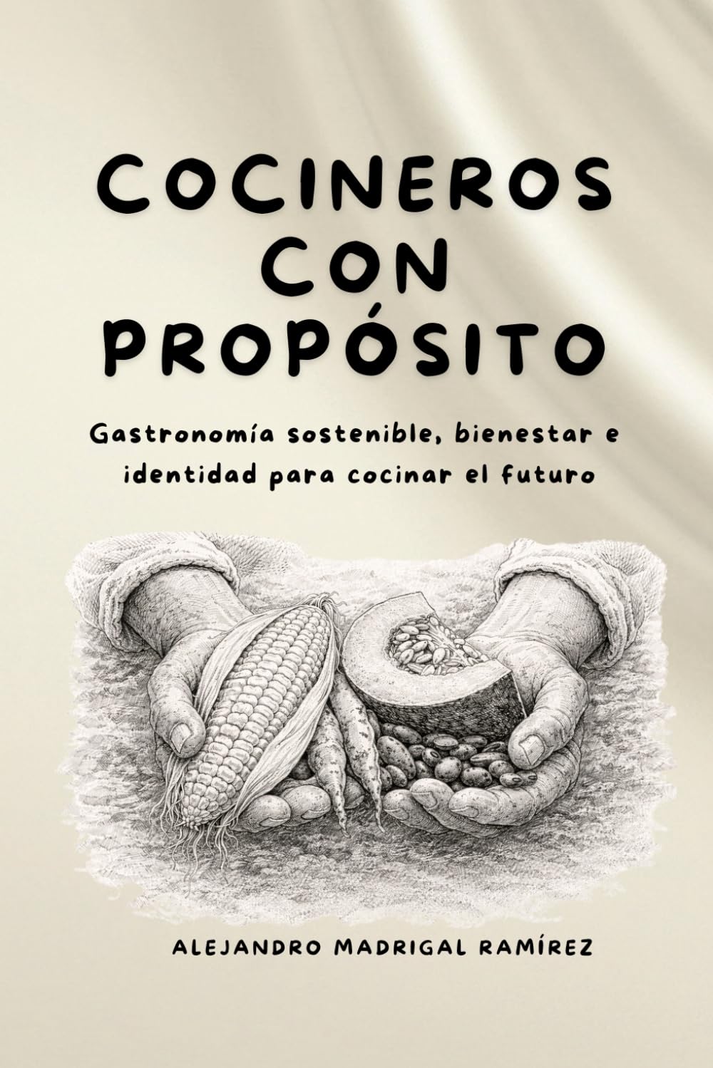 Cocineros con Propósito: Gastronomía sostenible, bienestar e identidad para cocinar el futuro