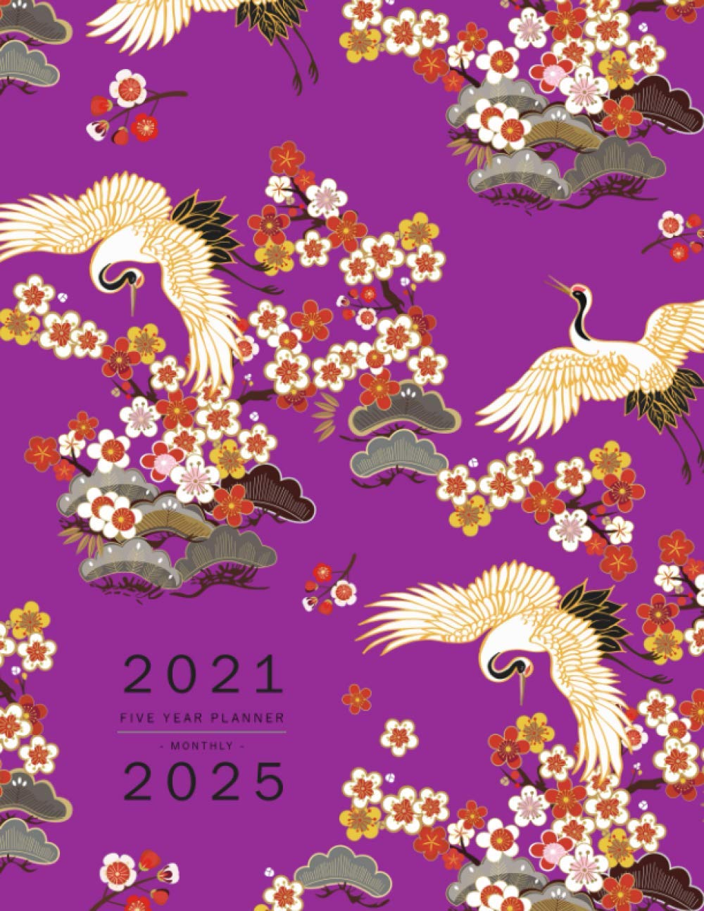 Five Year Planner 2021-2025: 8.5 x 11 Monthly Notebook Organizer Large | 5 Year Planner - Jan 2021 to Dec 2025 | Japanese Crane Sakura Design Purple