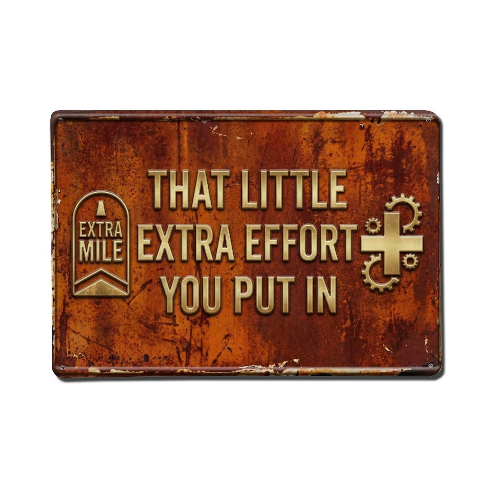 That Little Extra Effort Retro Motivational Slogans Metal Tin Sign Plaque Wall Decor for Cafe, Club Bar, Office, Home Garden Metal Poster 8x12Inch