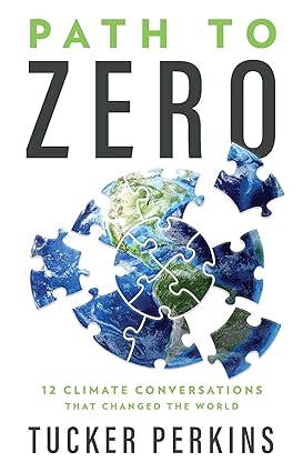 Path to Zero: 12 Climate Conversations That Changed the World-Wow! eBook