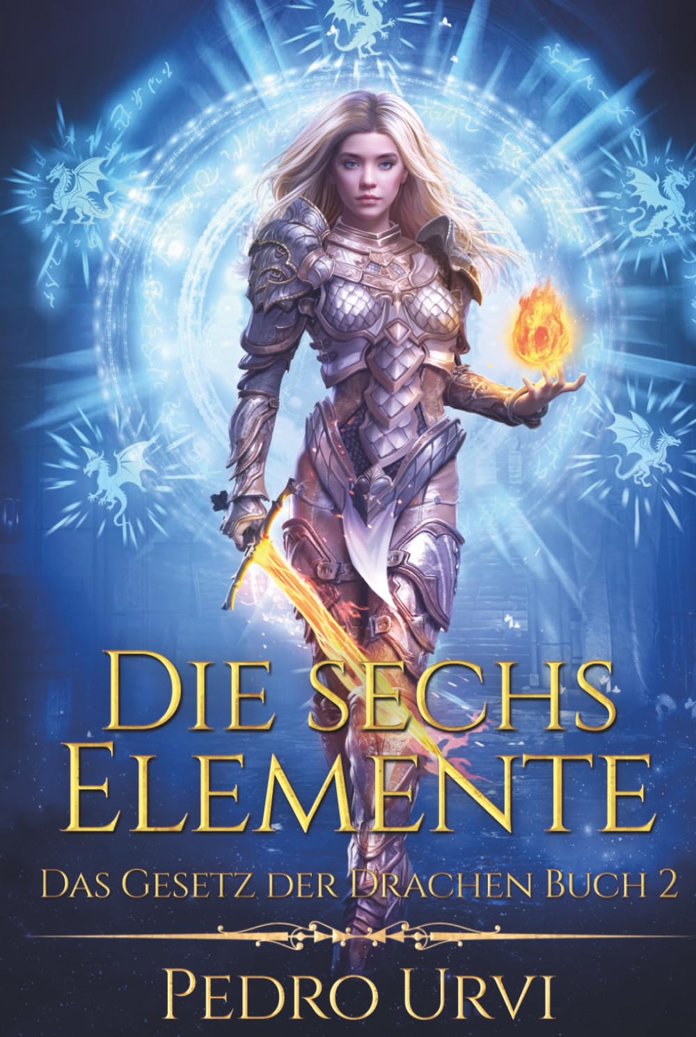 Die sechs Elemente: (Das Gesetz der Drachen, Buch 2)