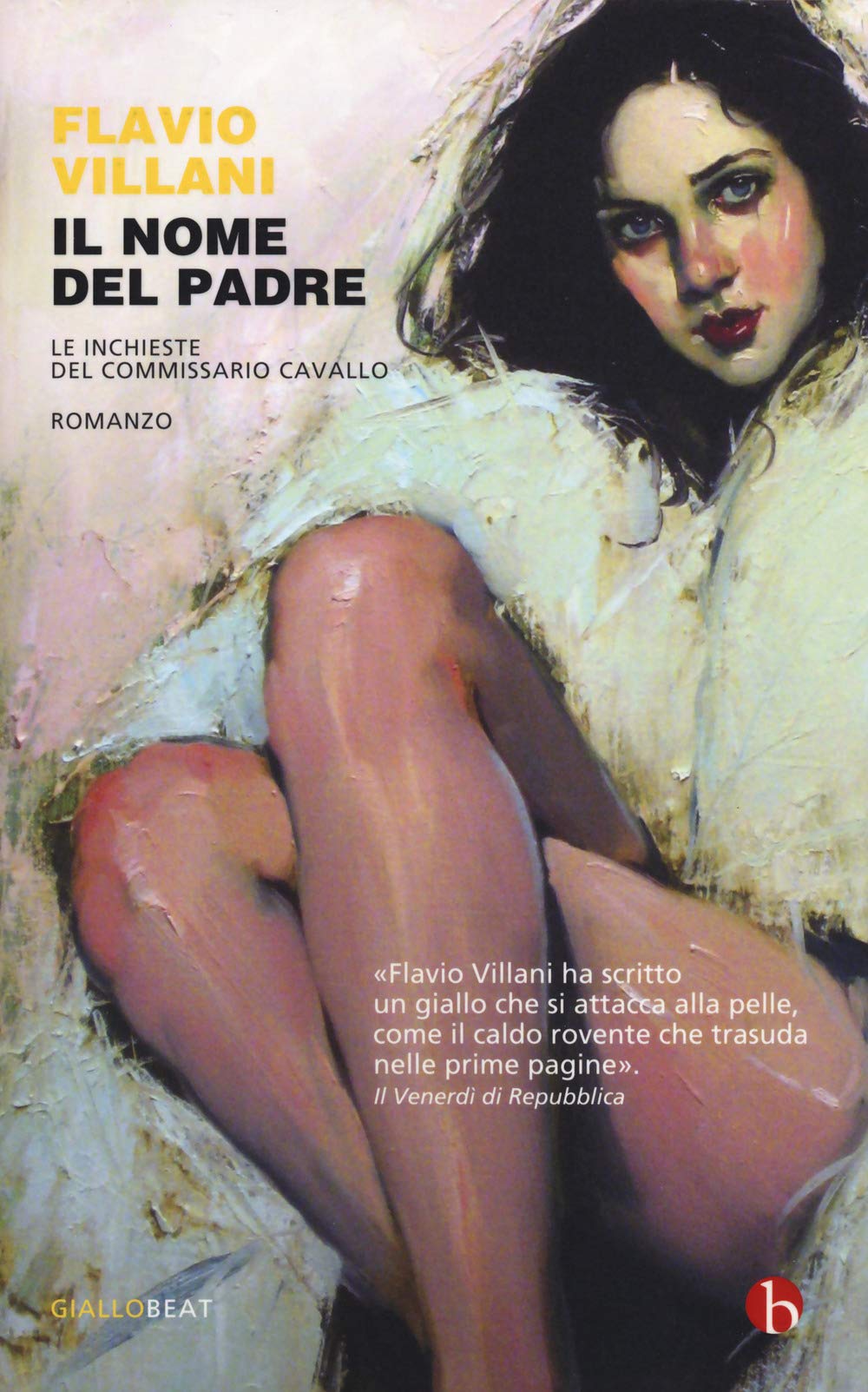 Il Nome Del Padre. Le Inchieste Del Commissario Cavallo - 4