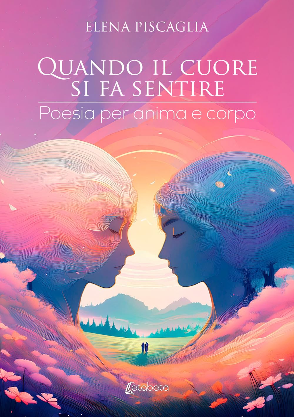 Quando Il Cuore Si Fa Sentire. Poesia Per Anima E Corpo - 4