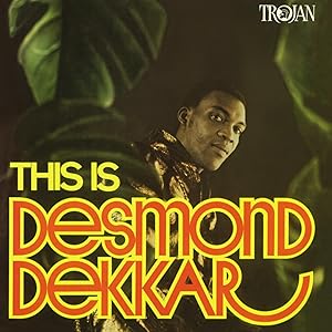 This Is Desmond Dekkar