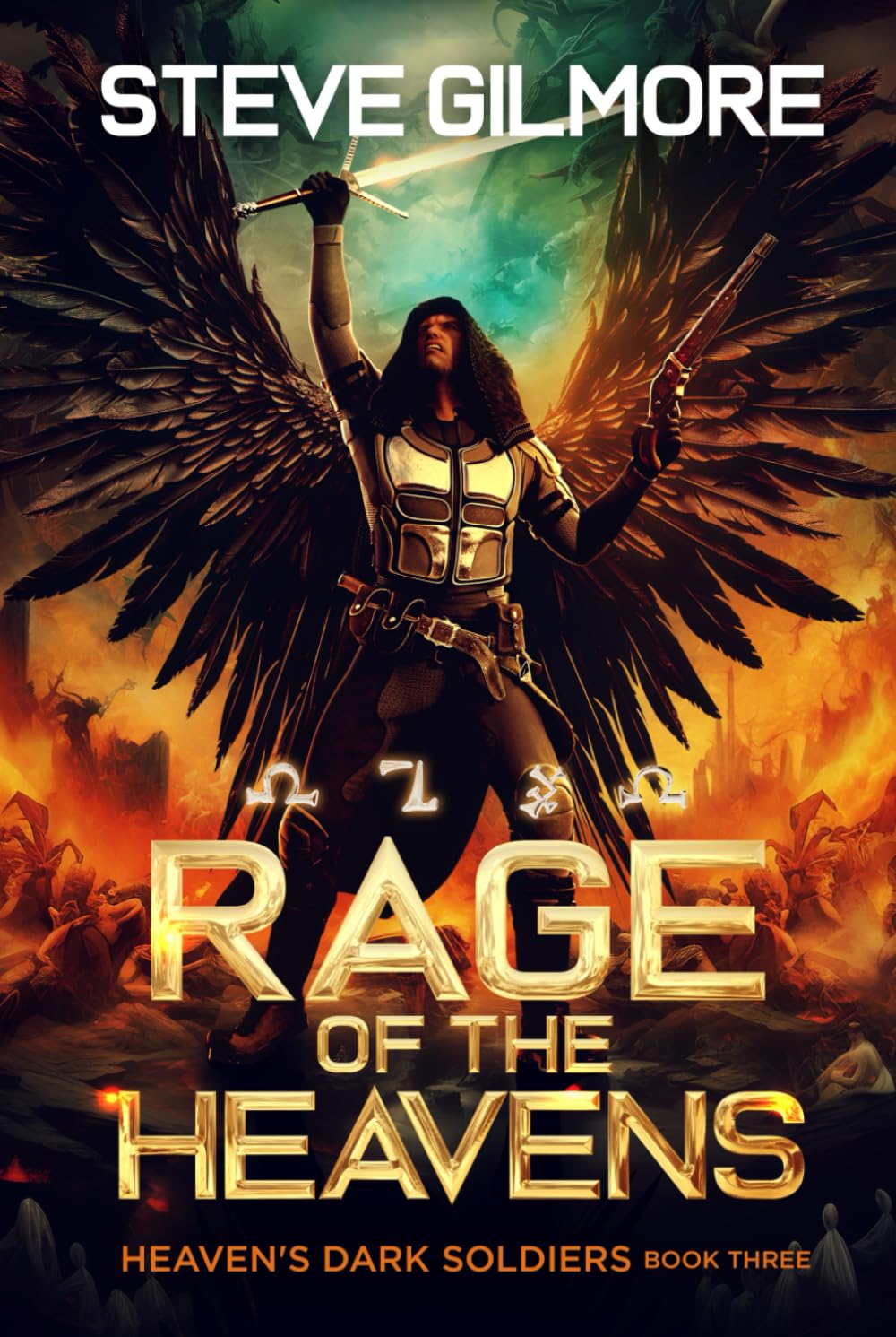 Rage of the Heavens: An Urban Fantasy Adventure (Heaven's Dark Soldiers)