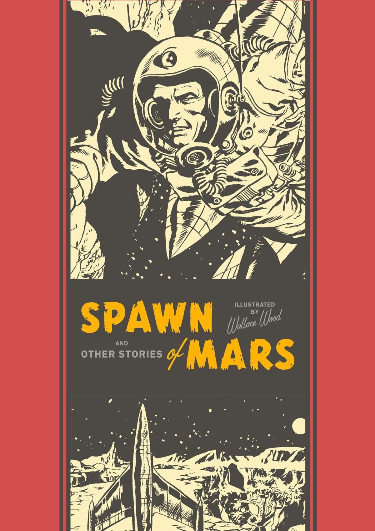 Spawn of Mars and Other Stories (The Fantagraphics EC Comics Artists Library, 12) Hardcover – January 20, 2015