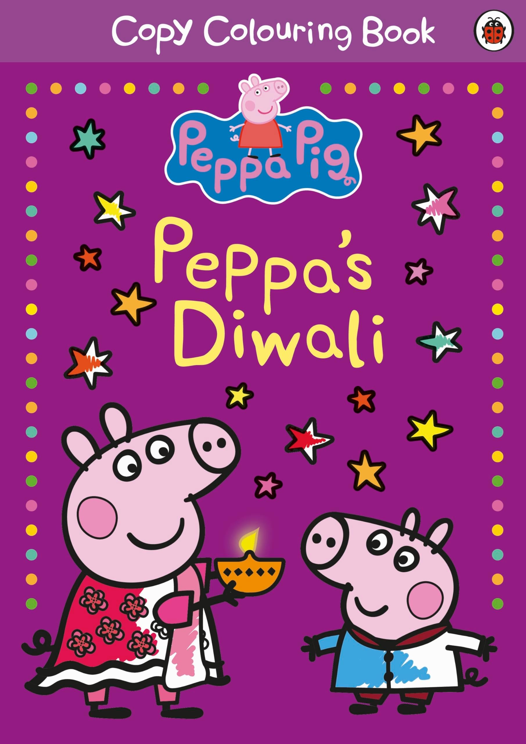 Peppa Pig: Peppa's Diwali Copy Colouring | Fun Festive Activity Book for Kids Aged 3+ | Celebrate Diwali with Peppa and Friends | Great Gift for Little Artists
