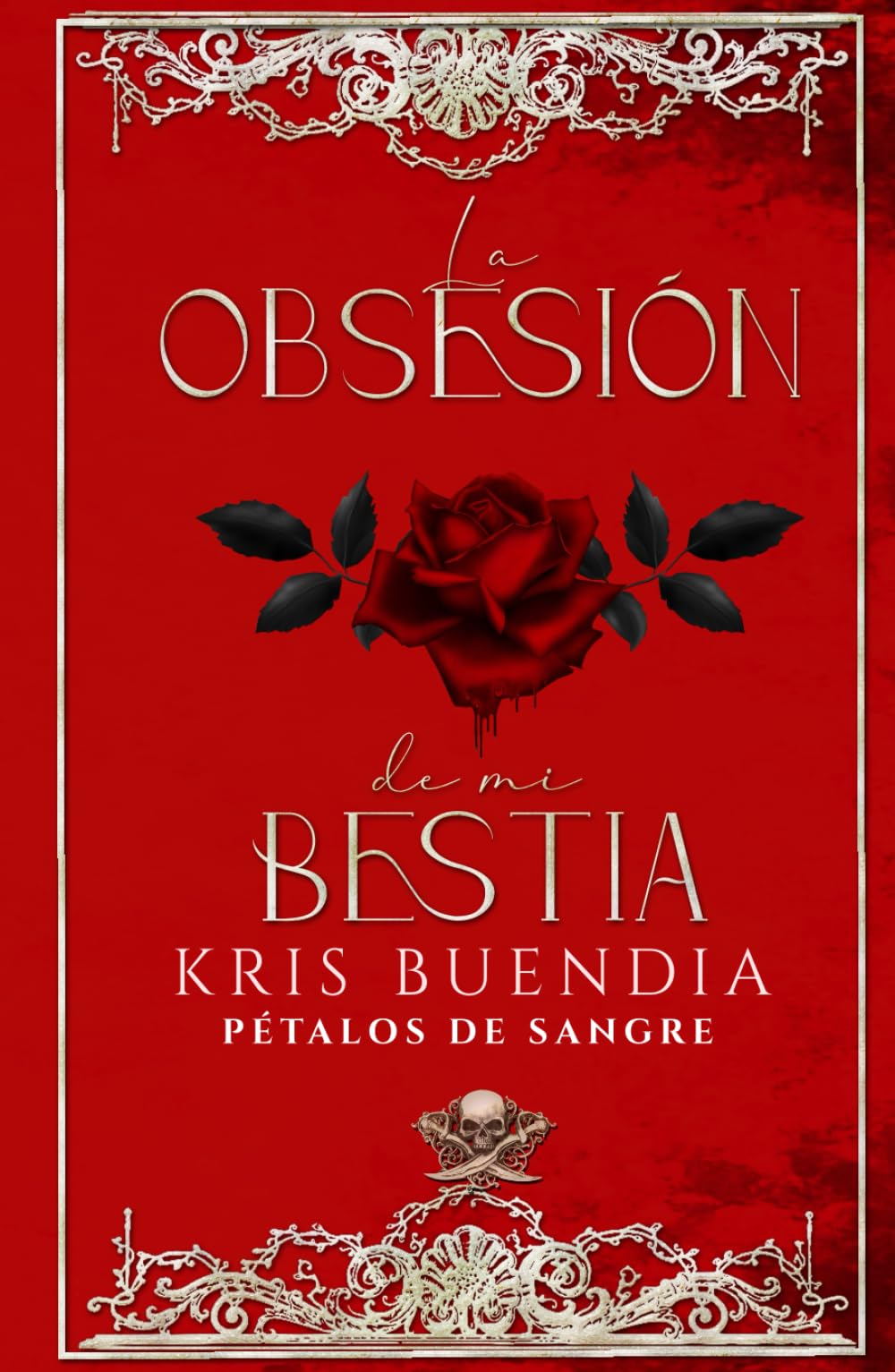 La Obsesión de mi Bestia (Pétalos de sangre)