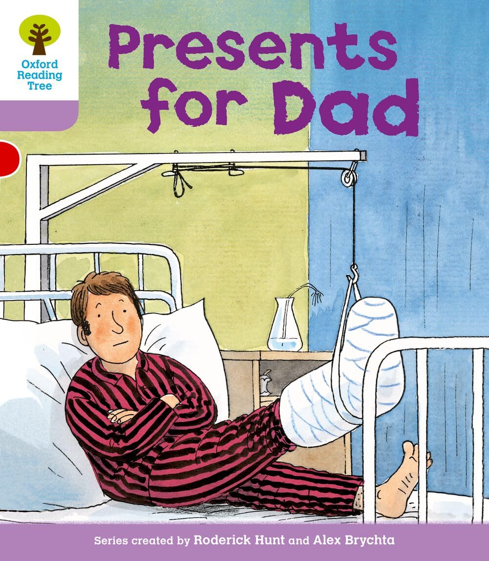 Oxford Reading Tree: Level 1+: More First Sentences A: Presents for Dad (Oxford Reading Tree, Biff, Chip and Kipper Stories New Edition 2011)