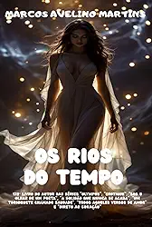 Os Rios Do Tempo