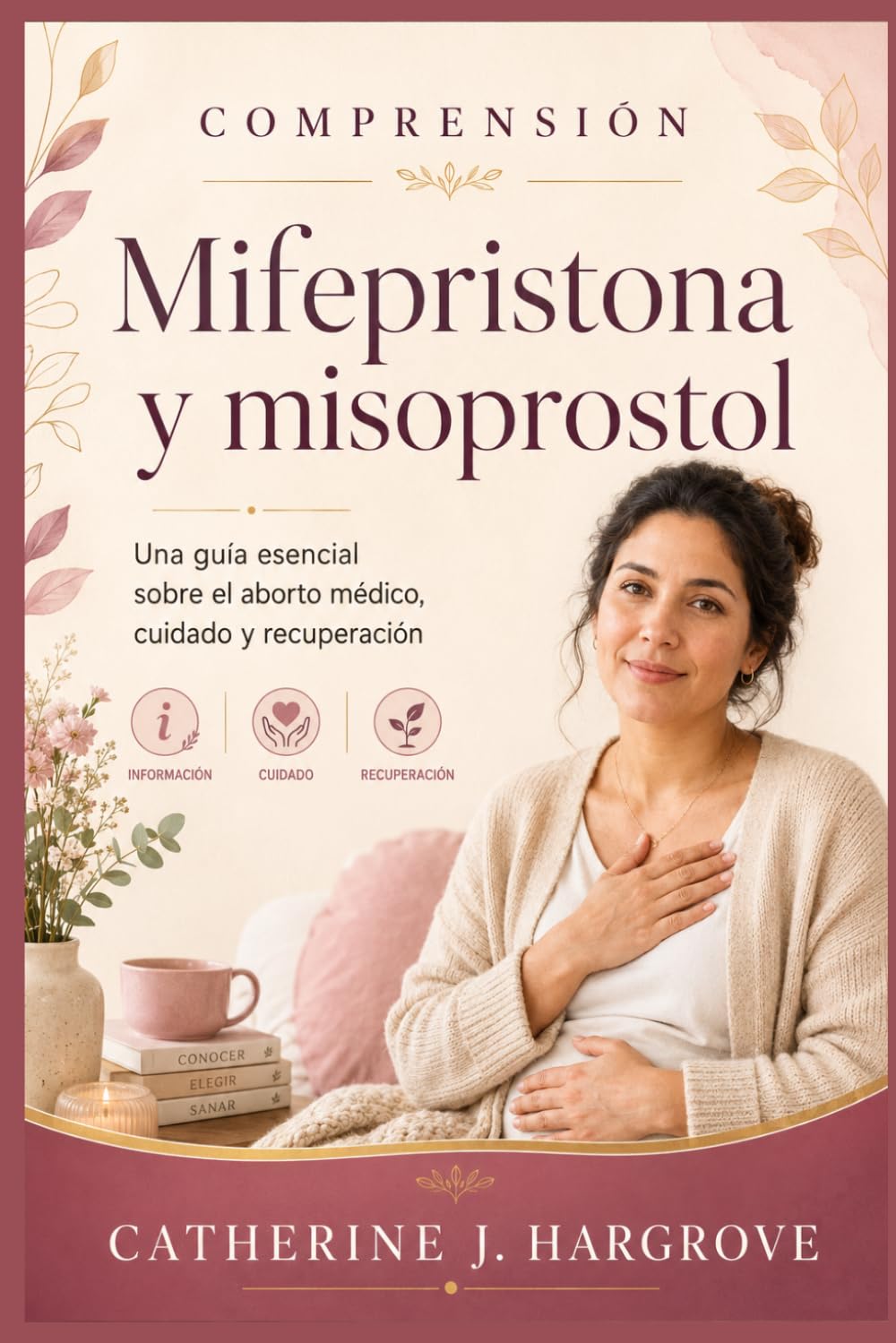 Comprensión Mifepristona y misoprostol: Una guía esencial sobre el aborto médico, Cuidado y recuperación