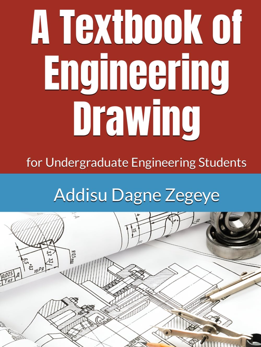 A Textbook of Engineering Drawing: for Undergraduate Engineering Students
