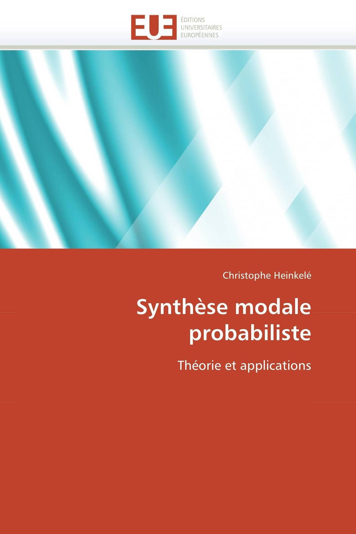 Synthèse modale probabiliste: Théorie et applications (Omn.Univ.Europ.)