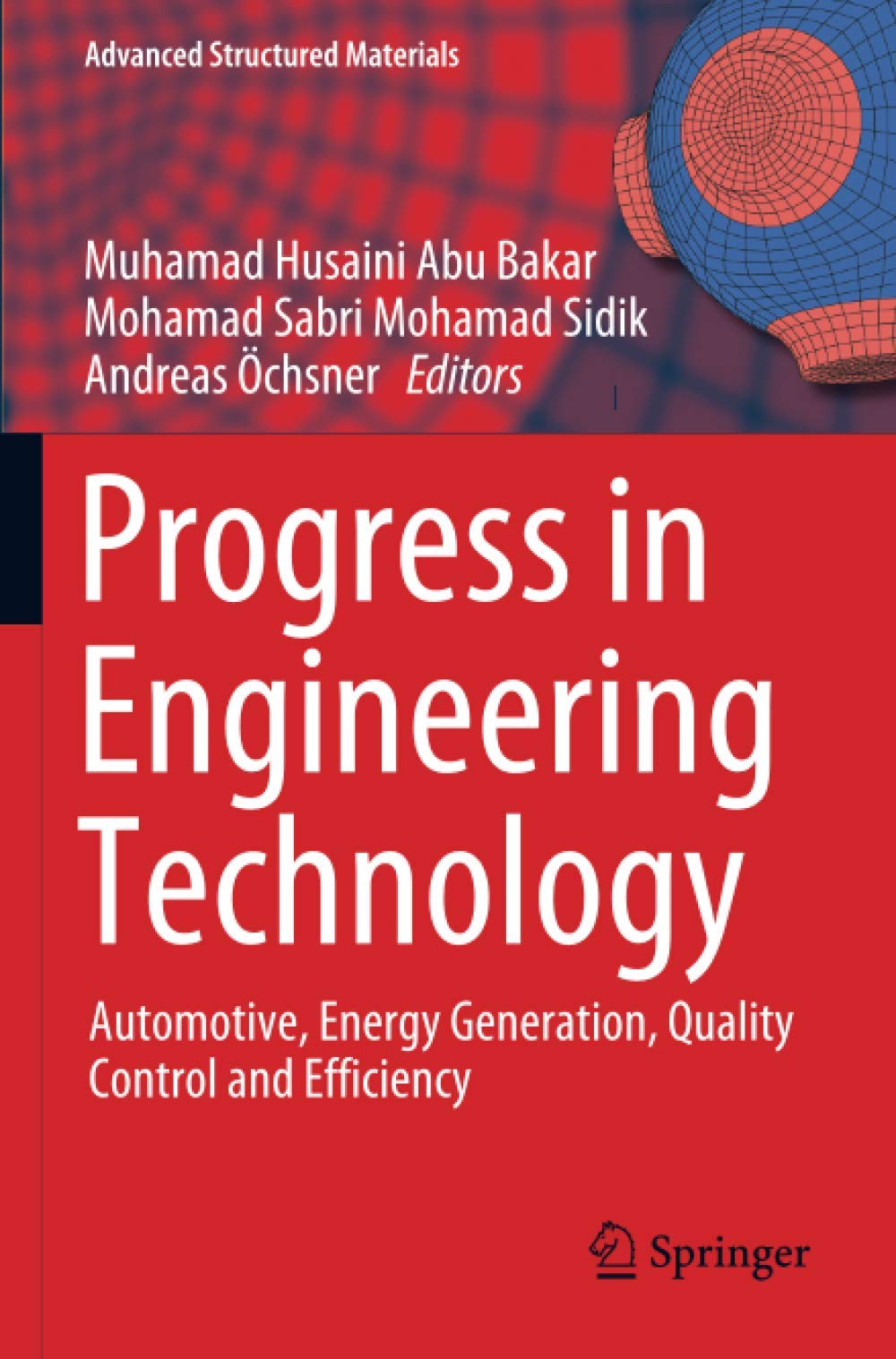 Progress in Engineering Technology: Automotive, Energy Generation, Quality Control and Efficiency