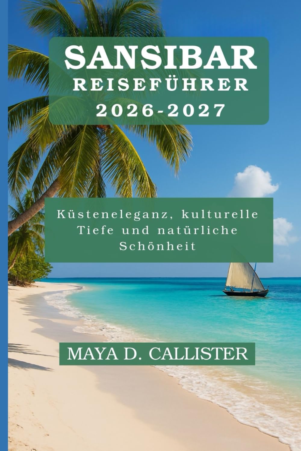 Sansibar Reiseführer 2026-2027