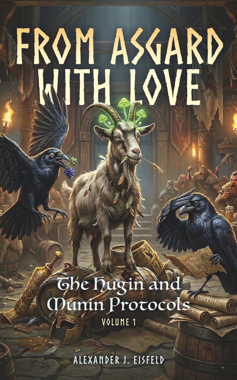 From Asgard with Love: The Hugin and Munin Protocols, Volume 1