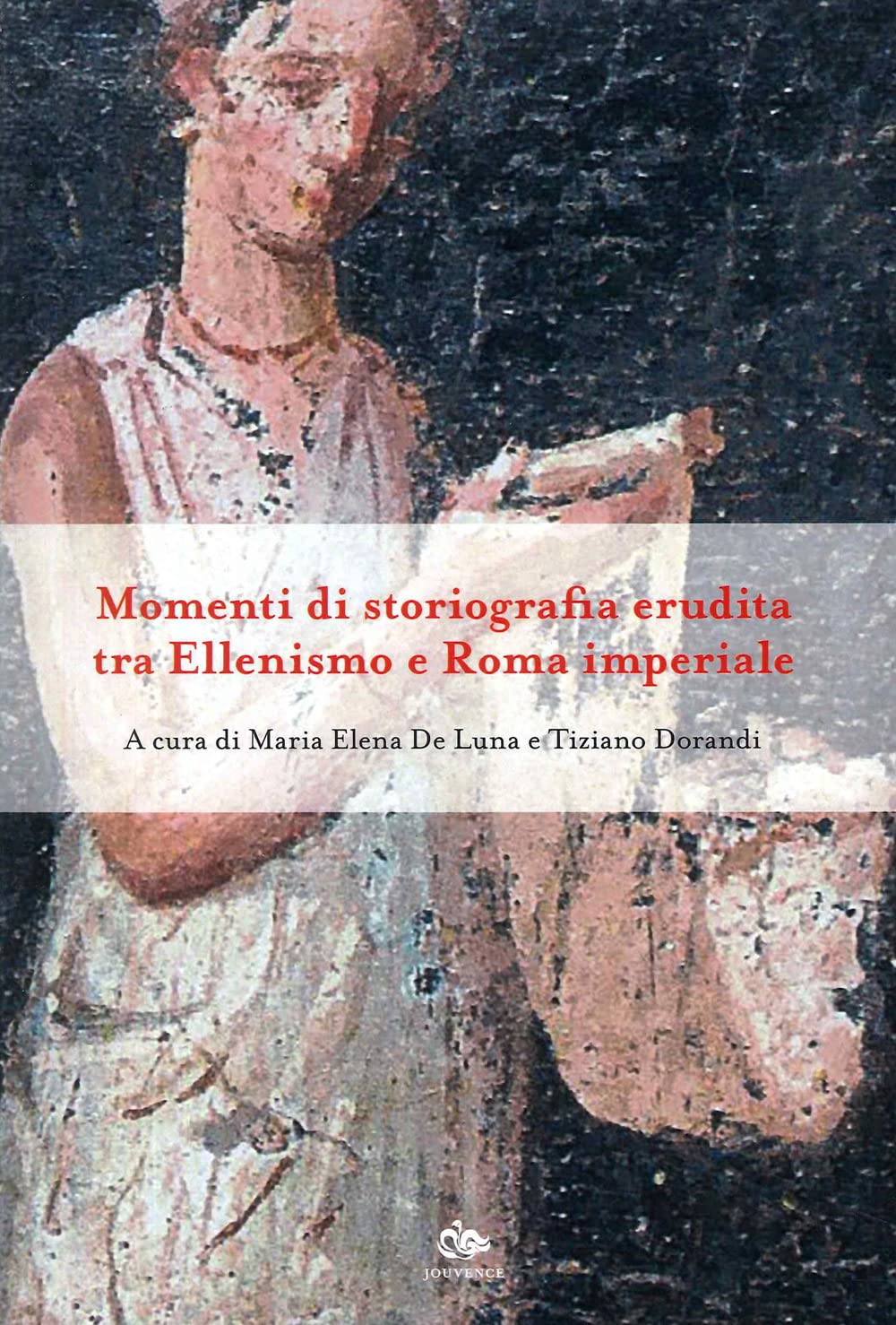 Momenti Di Storiografia Erudita Tra Ellenismo E Roma Imperiale - 4
