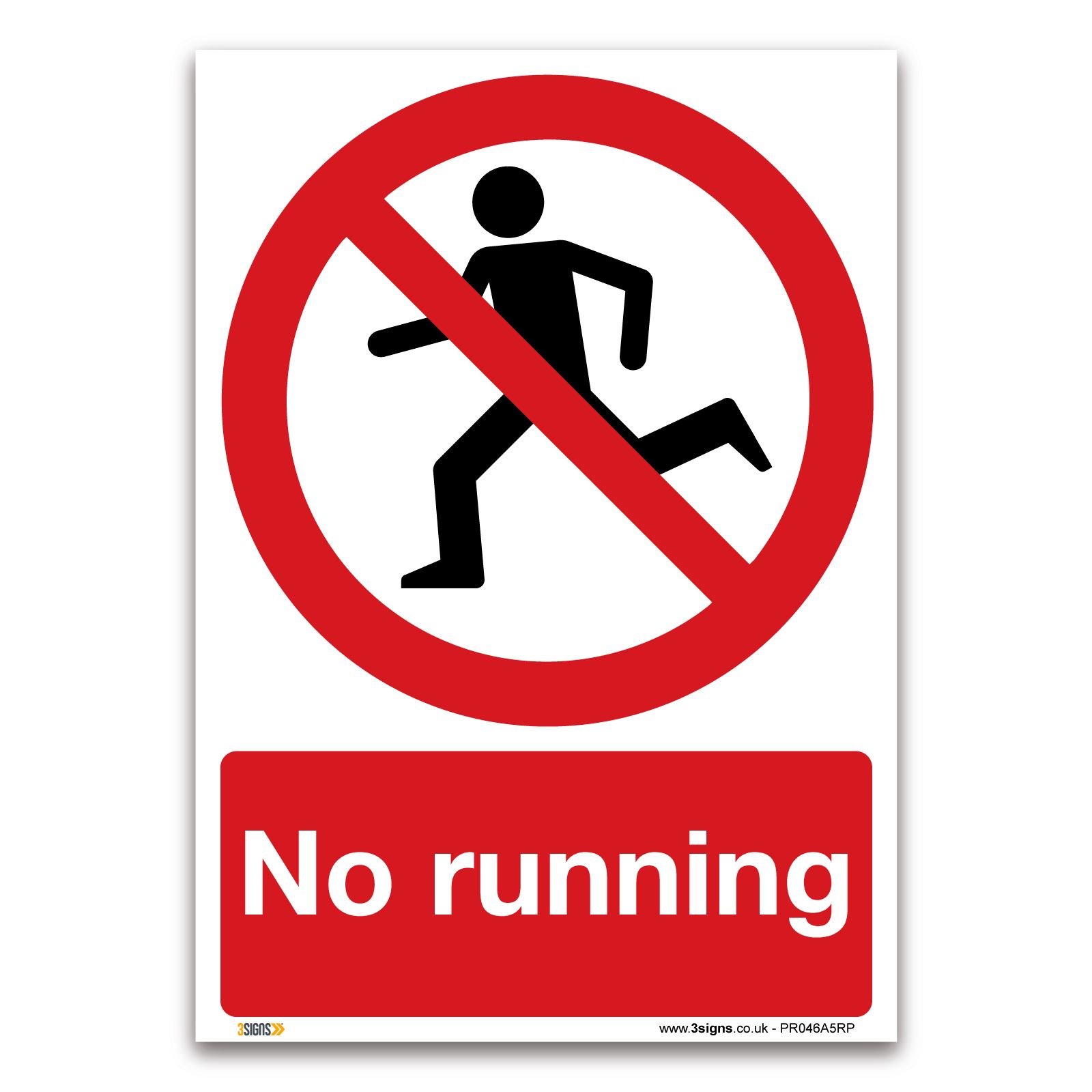 No running Sign - A5 1mm Rigid Plastic Sign - Prohibition Safety Information