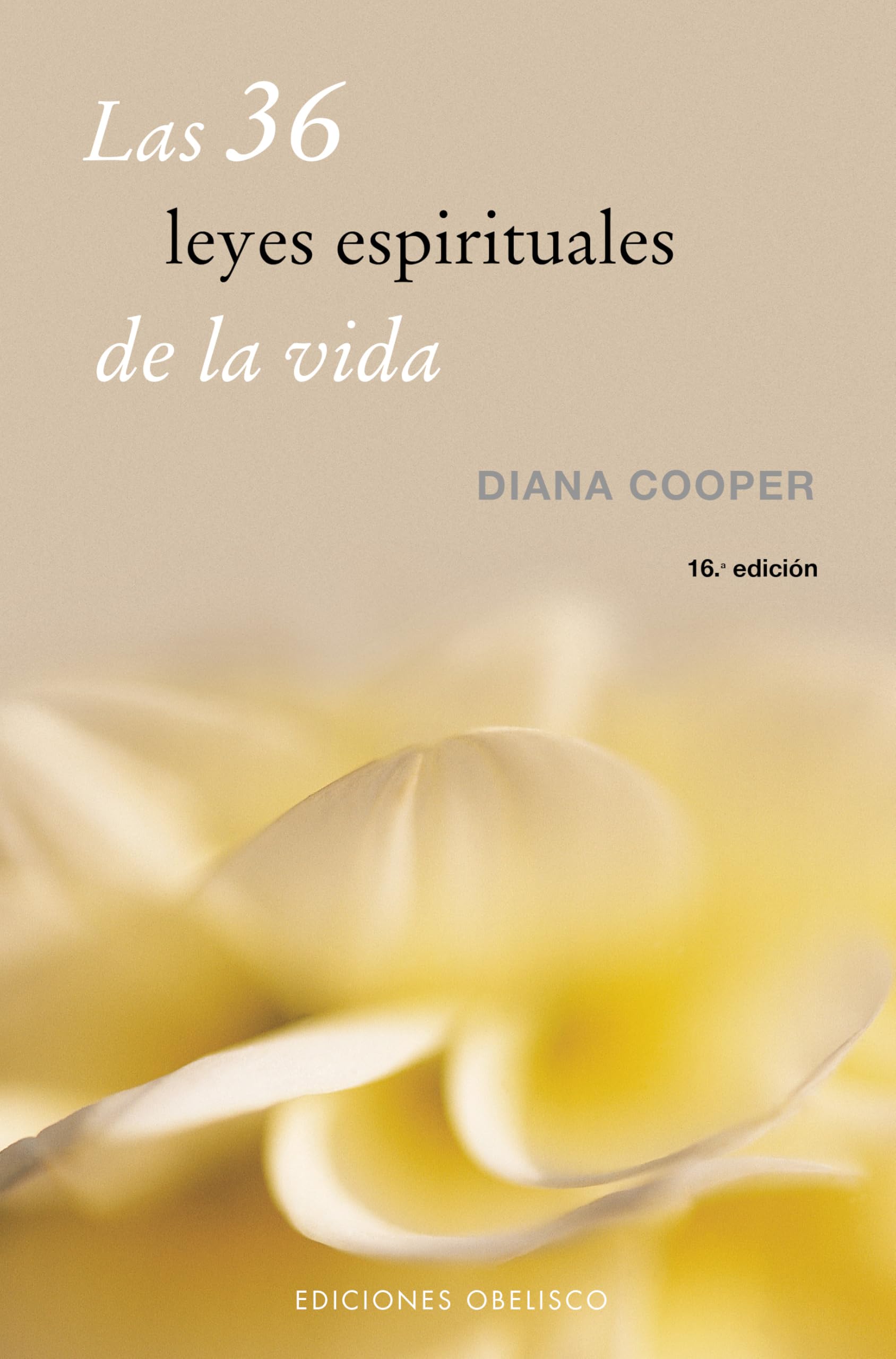 Las 36 leyes espirituales de la vida (Espiritualidad y vida interior)