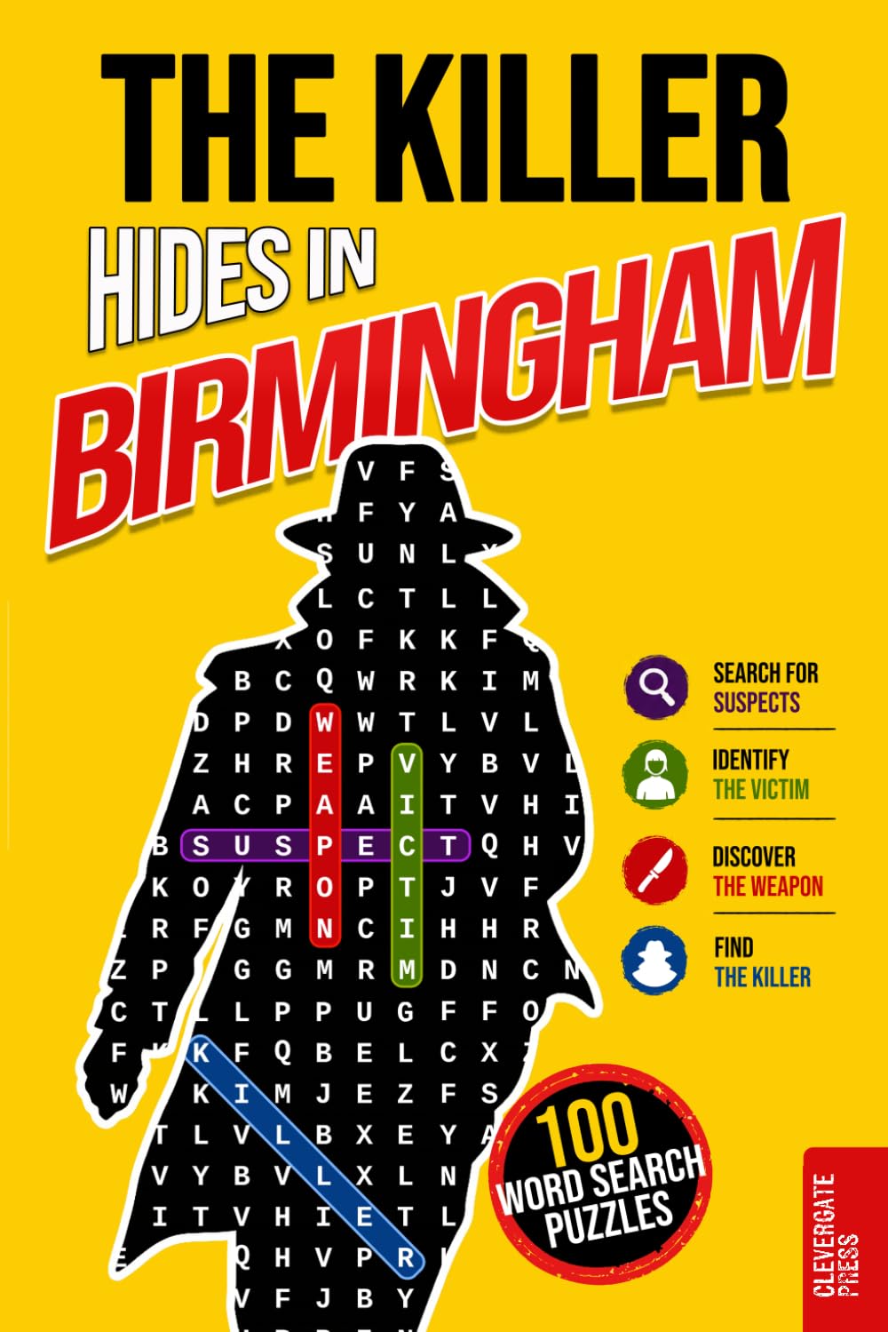 The Killer Hides in Birmingham: Murder Mystery Wordsearch Book for Adults · 100 Crime Puzzles to Solve in 5 Steps · Whodunnit, Detective Cases and Deduction Games · Vol. 3 (Murder Search - UK)