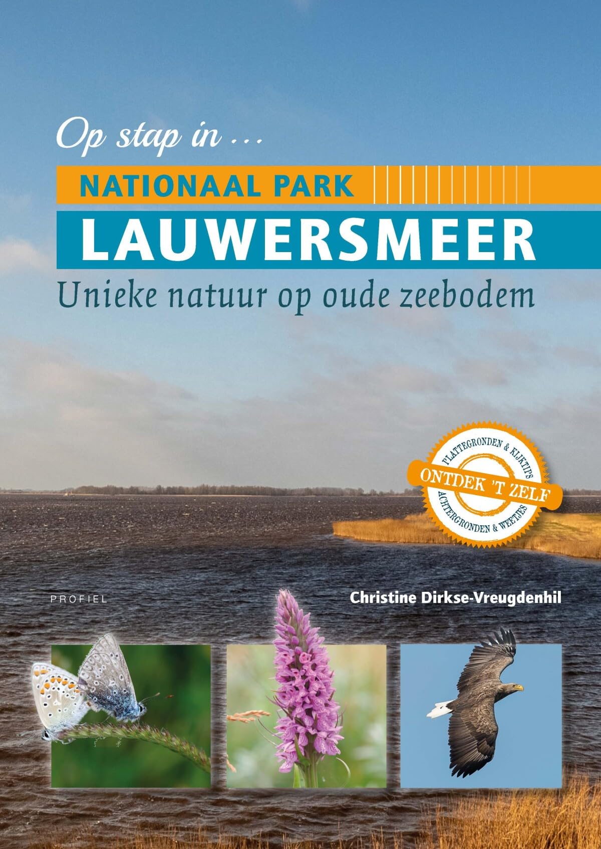 Op stap in... Nationaal Park Lauwersmeer: unieke natuur op oude zeebodem