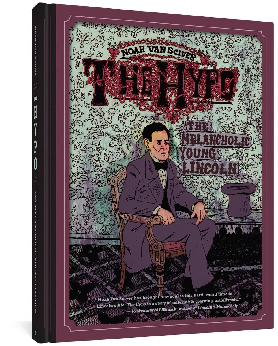 The Hypo: The Melancholic Young Lincoln