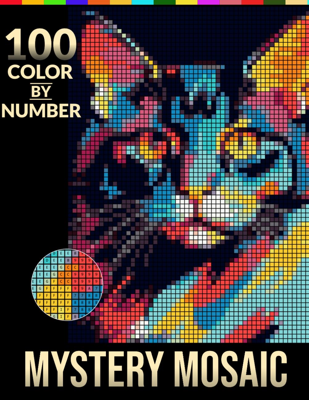100 Color by Number Mystery Mosaic: Poko Lune Masterpieces: "Relax, Color, and Reveal the Hidden Masterpiece"