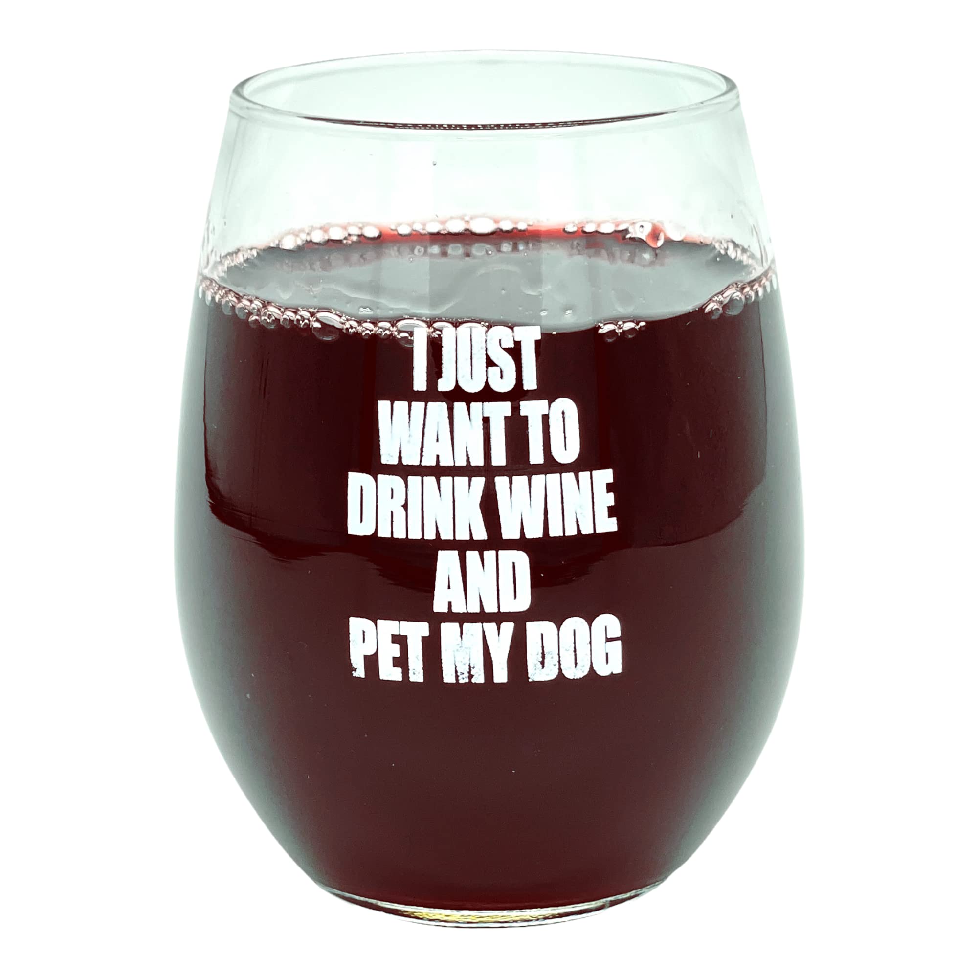 I Just Want to Drink Wine and Pet My Dog Wine Glass Funny ...