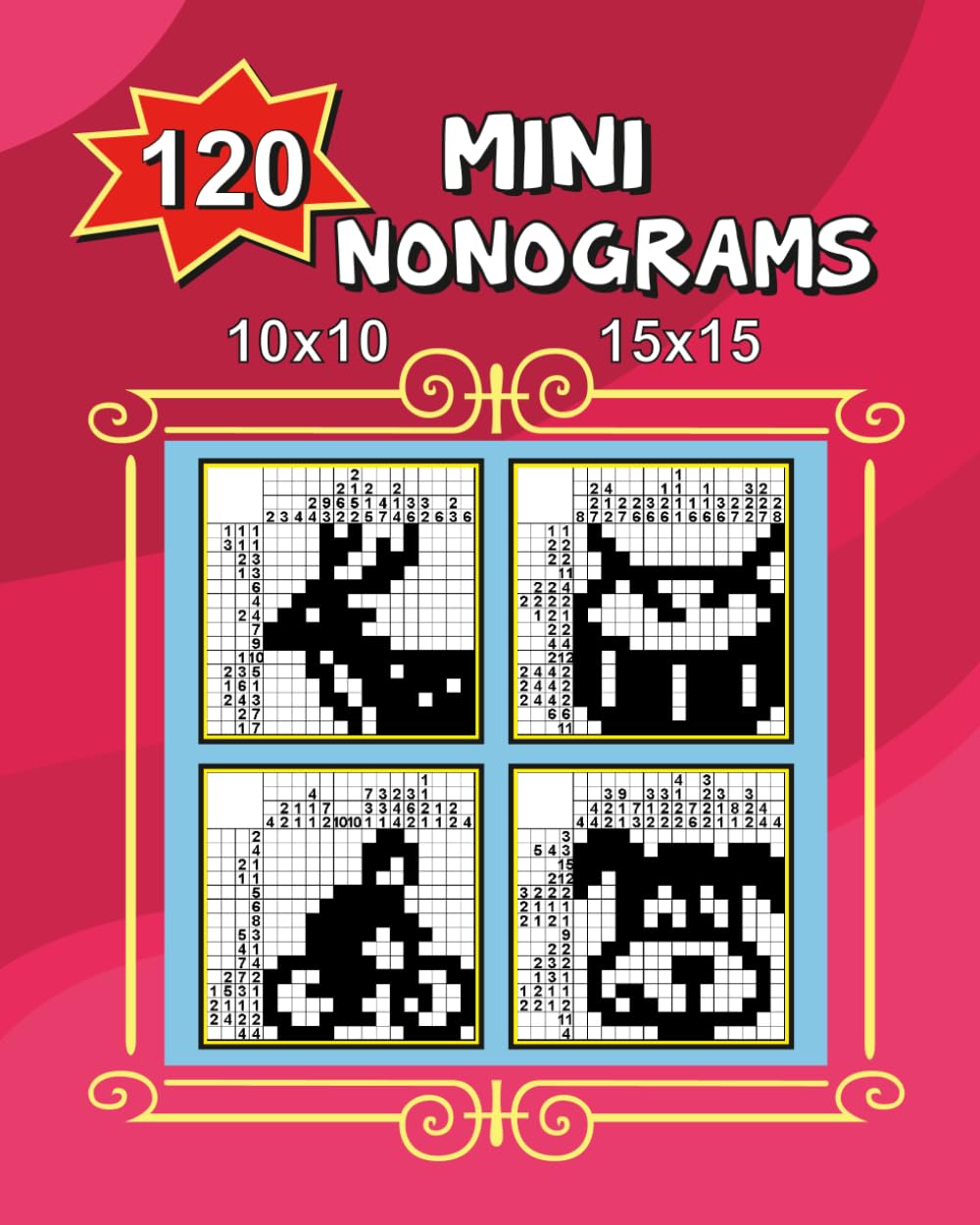120 Mini Nonograms 10x10 and 15x15