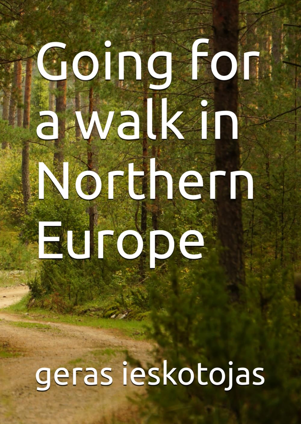 Going for a walk in Northern Europe
