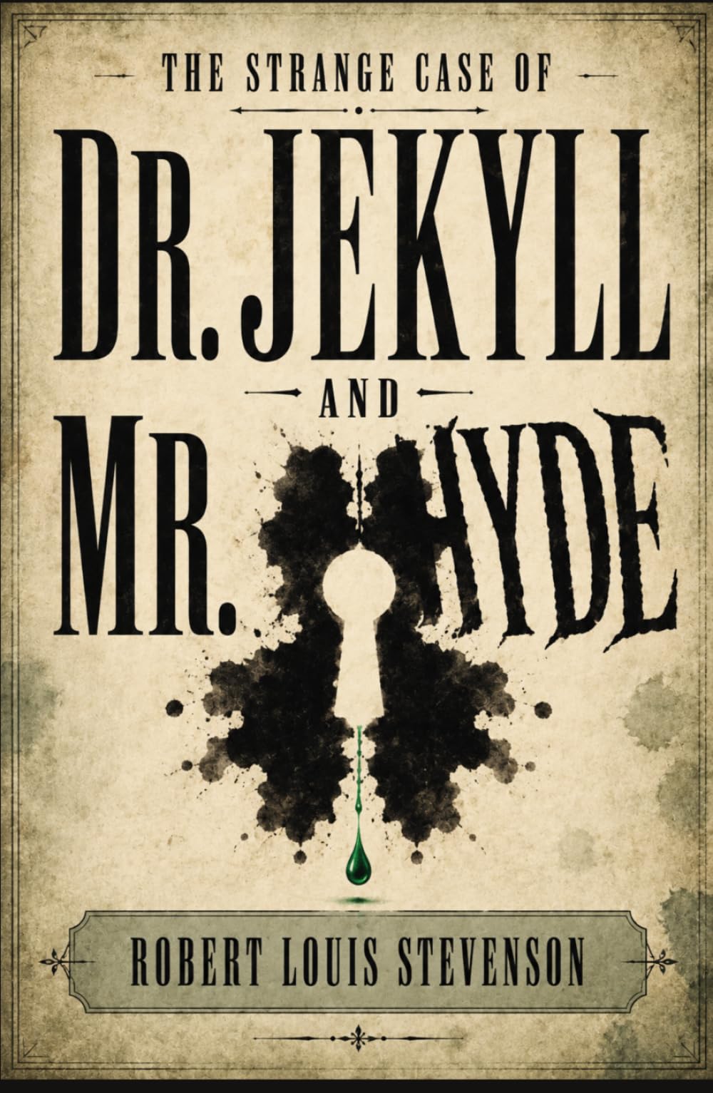THE STRANGE CASE OF DR. JEKYLL AND MR. HYDE