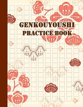 Genkouyoushi Notebook Large Japanese Kanji Practice Notebook - Writing Practice Book For Japan Kanji Characters and Kana Scripts