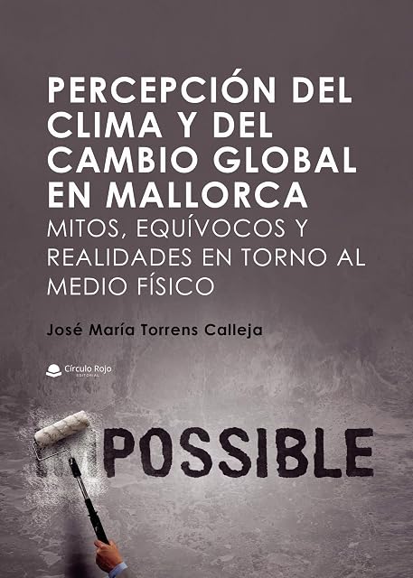 Portada de Percepción del clima y del cambio global en Mallorca. Mitos, equívocos y realidades en torno al medio físico