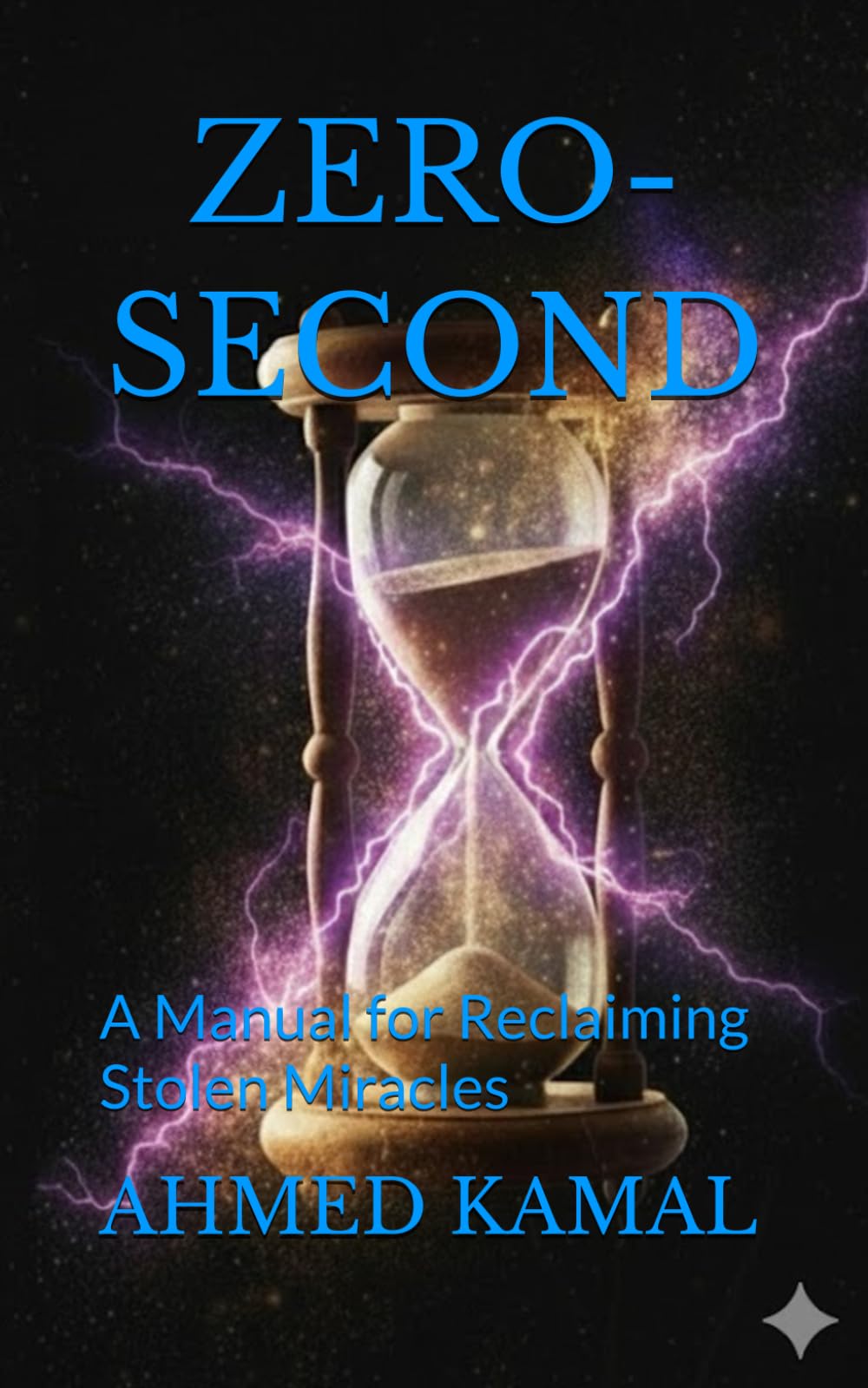 ZERO-SECOND: A Manual for Reclaiming Stolen Miracles